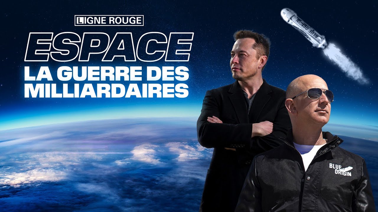 Espace : la guerre des milliardaires