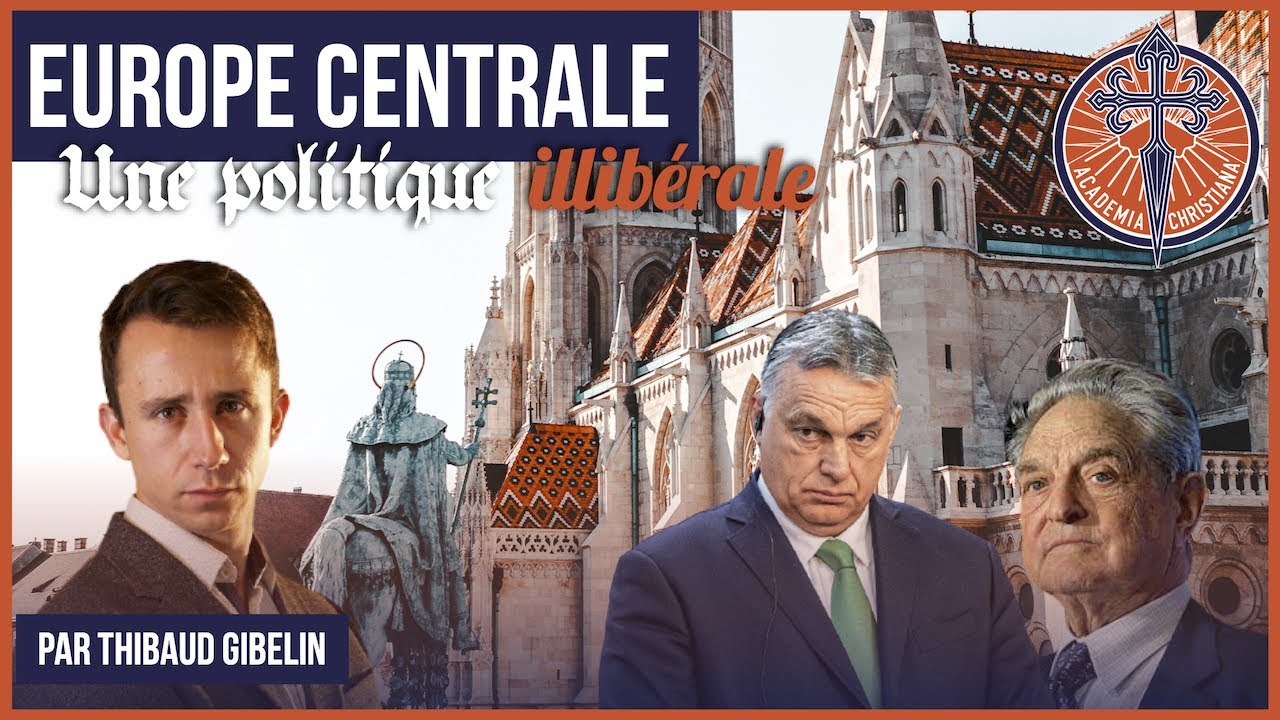 Thibaud Gibelin - Europe centrale : une politique illibérale