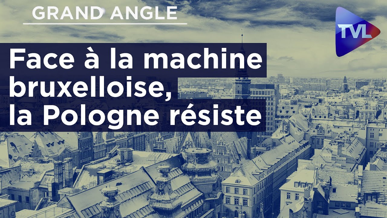 Reportage. Face à la machine bruxelloise, la Pologne résiste