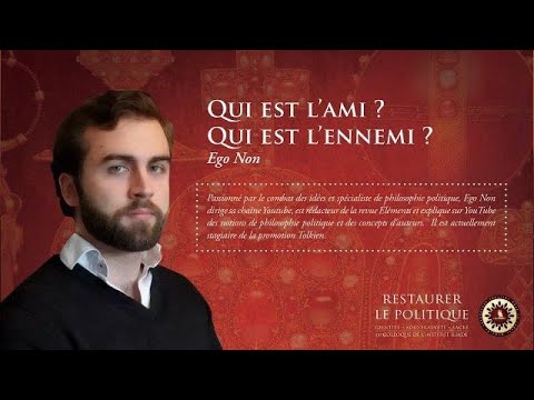 « Qui est l'ami ? Qui est l'ennemi ? » Intervention au IXème colloque de l'institut Iliade