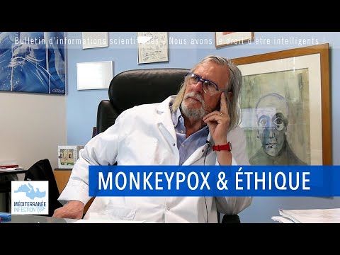 Monkeypox & Éthique, par le Professeur Raoult