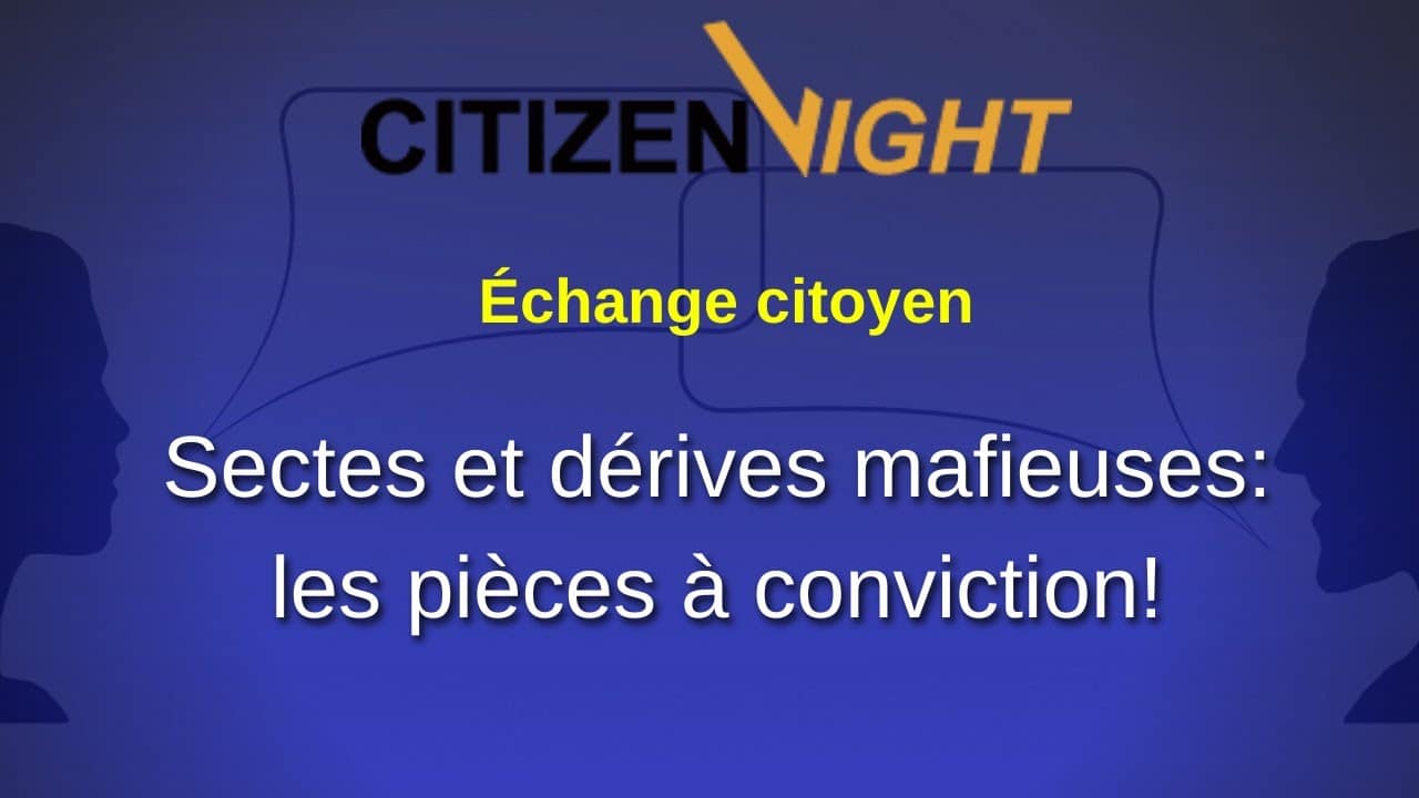 Sectes et derives mafieuses : les pièces à conviction!