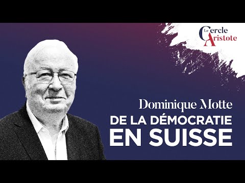 Dominique Motte : De la démocratie en Suisse