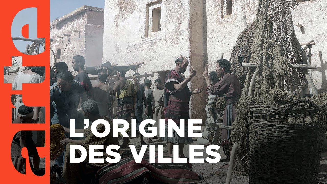 Aux origines des civilisations : la naissance des villes